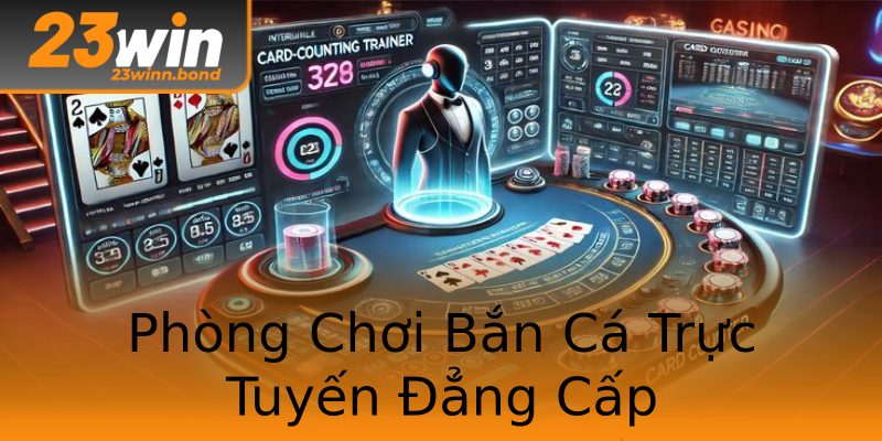 Phòng Chơi Bắn Cá Trực Tuyến Đẳng Cấp Phòng Chơi Bắn Cá Trực Tuyến Đẳng Cấp